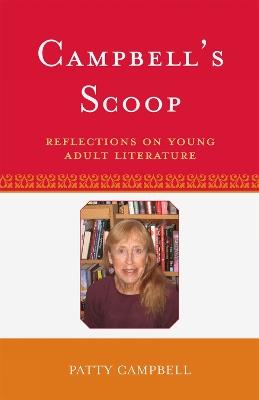 Campbell's Scoop: Reflections on Young Adult Literature - Patty Campbell - cover