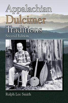 Appalachian Dulcimer Traditions - Ralph Lee Smith - cover