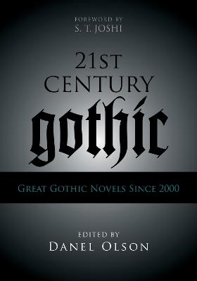 21st-Century Gothic: Great Gothic Novels Since 2000 - cover