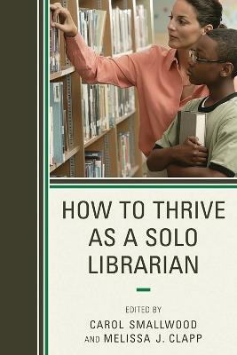 How to Thrive as a Solo Librarian - cover