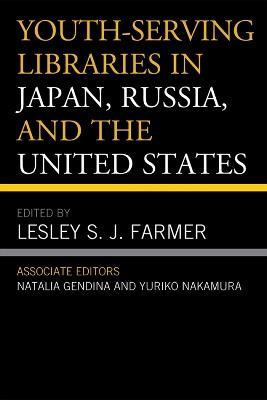 Youth-Serving Libraries in Japan, Russia, and the United States - cover