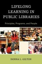 Lifelong Learning in Public Libraries: Principles, Programs, and People