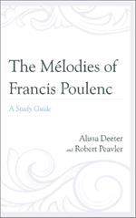 The Mélodies of Francis Poulenc: A Study Guide