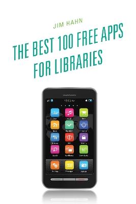 The Best 100 Free Apps for Libraries - cover