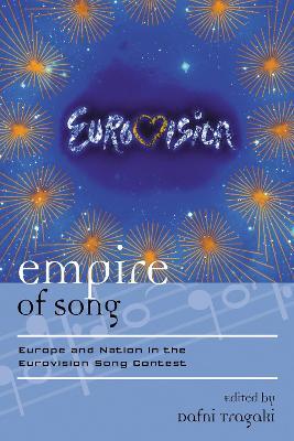 Empire of Song: Europe and Nation in the Eurovision Song Contest - cover