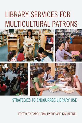 Library Services for Multicultural Patrons: Strategies to Encourage Library Use - cover