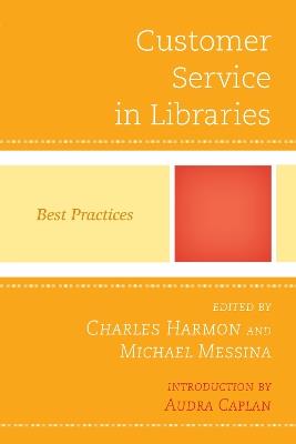 Customer Service in Libraries: Best Practices - cover