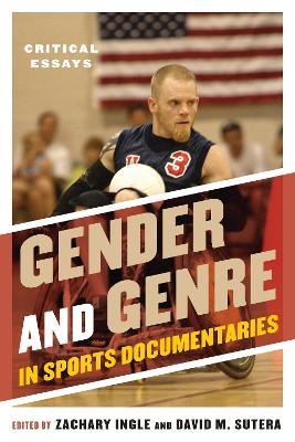 Gender and Genre in Sports Documentaries: Critical Essays - cover