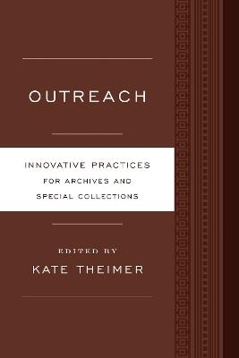 Outreach: Innovative Practices for Archives and Special Collections - cover