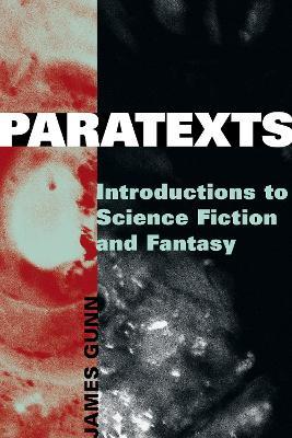 Paratexts: Introductions to Science Fiction and Fantasy - James Gunn - cover