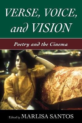 Verse, Voice, and Vision: Poetry and the Cinema - cover