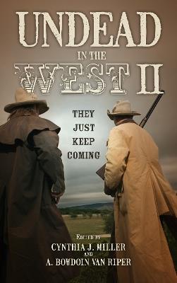 Undead in the West II: They Just Keep Coming - cover
