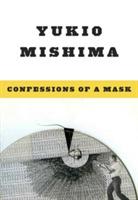 Confessions of a Mask - Yukio Mishima - cover