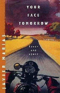 Your Face Tomorrow: Fever and Spear - Javier Marías - cover