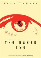 The Naked Eye - Yoko Tawada - cover