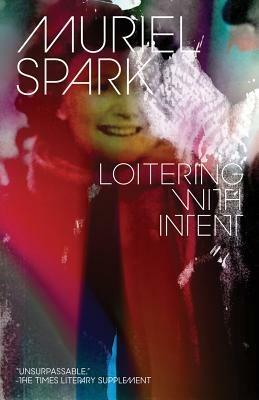 Loitering with Intent - Muriel Spark - cover