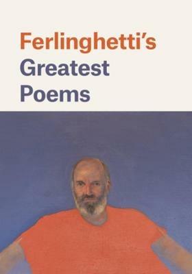 Ferlinghetti's Greatest Poems - Lawrence Ferlinghetti - cover