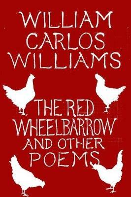 The Red Wheelbarrow & Other Poems - William Carlos Williams - cover