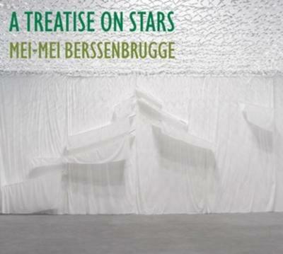 A Treatise on Stars - Mei-Mei Berssenbrugge - cover