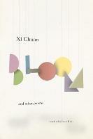 Bloom & Other Poems - Chuan Xi - cover