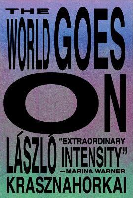 The World Goes On - László Krasznahorkai - cover