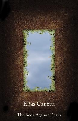 The Book Against Death - Elias Canetti - cover