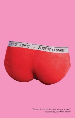 Love Junkie - Robert Plunket - cover