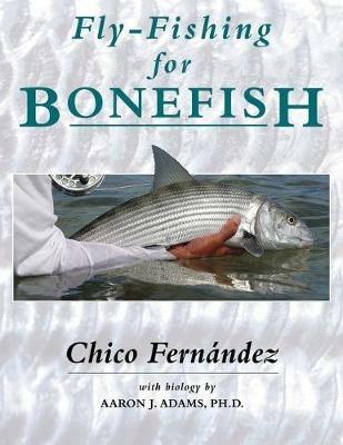 Fly-Fishing for Bonefish - Chico Fernandez - cover