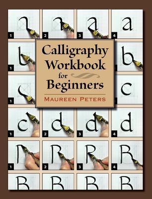 Calligraphy Workbook for Beginners - Maureen Peters - cover