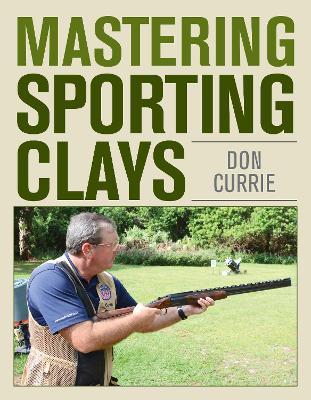 Mastering Sporting Clays - Don Currie - cover