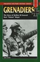 Grenadiers: The Story of Waffen Ss General Kurt "Panzer" Meyer - Kurt Meyer - cover