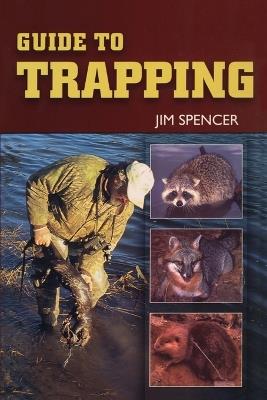 Guide to Trapping - Jim Spencer - cover
