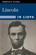 Lincoln: The Civil War President in 25 Lists