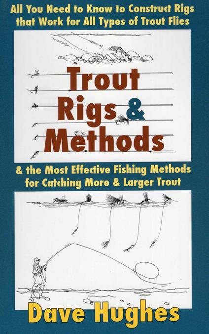 Trout Rigs & Methods