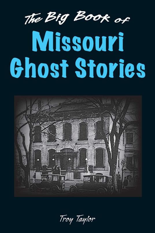 Big Book of Missouri Ghost Stories