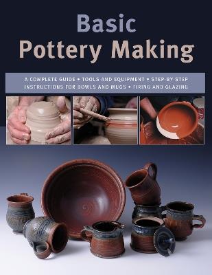 Basic Pottery Making: A Complete Guide - cover