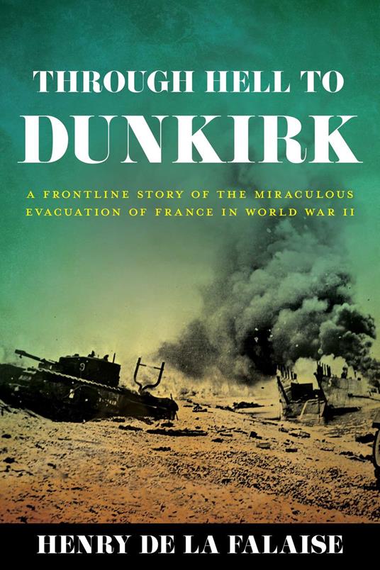 Through Hell to Dunkirk