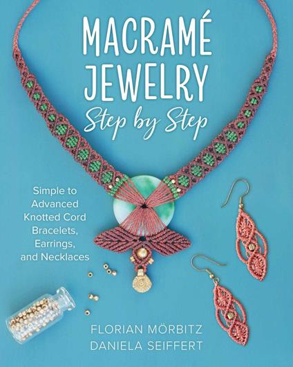 Macrame Jewelry Step by Step