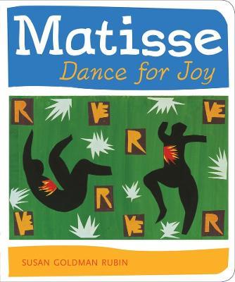 Matisse Dance with Joy - Susan Goldman Rubin - cover