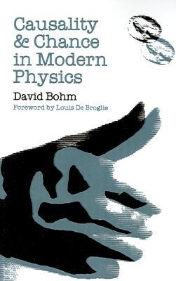 Causality and Chance in Modern Physics - David Bohm - cover