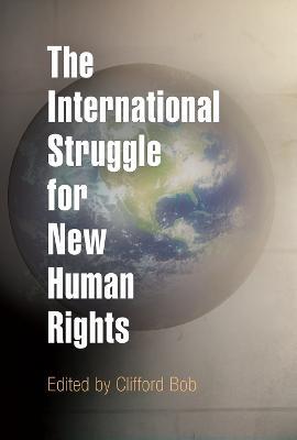 The International Struggle for New Human Rights - cover