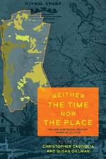 Neither the Time nor the Place: The New Nineteenth-Century American Studies