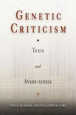 Genetic Criticism: Texts and Avant-textes