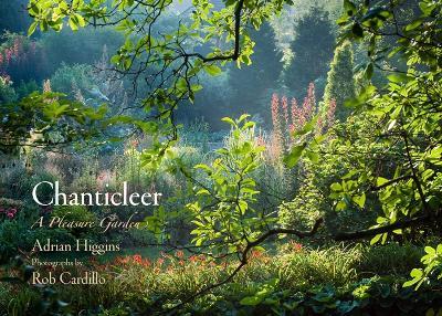 Chanticleer: A Pleasure Garden - Adrian Higgins - cover