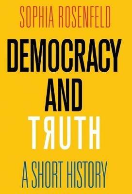 Ibs Democracy and Truth: A Short History