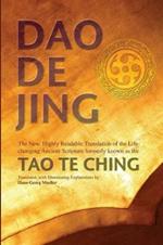 Daodejing: The New, Highly Readable Translation of the Life-Changing Ancient Scripture Formerly Known as the Tao Te Ching