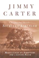 Sources of Strength: Meditations on Scripture for a Living Faith