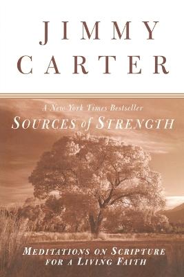 Sources of Strength: Meditations on Scripture for a Living Faith - Jimmy Carter - cover