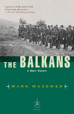 The Balkans: A Short History - Mark Mazower - cover
