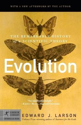Evolution: The Remarkable History of a Scientific Theory - Edward J. Larson - cover